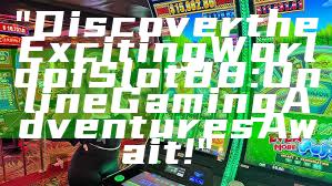 "Discover the Exciting World of Slot88: Online Gaming Adventures Await!"