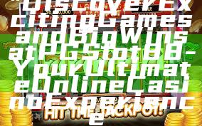 "Discover Exciting Games and Big Wins at PGSlot88 - Your Ultimate Online Casino Experience"