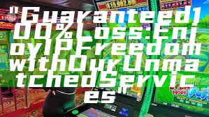 "Guaranteed 100% Loss: Enjoy IP Freedom with Our Unmatched Services"