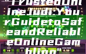 "Trusted Online Judi: Your Guide to Safe and Reliable Online Gambling"