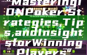 "Mastering IDN Poker: Strategies, Tips, and Insights for Winning Players"